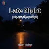 About Late Night Song