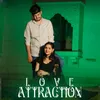 About Love Attraction Song