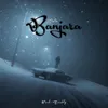 About Banjara Song