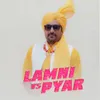About Lamni vs Pyar Song