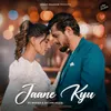 About Jaane Kyu Song