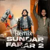 Sundar Farar 2 (Remix)