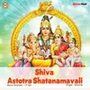 About Shiva Astotra Shatanamavali Song