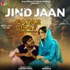 About Jind Jaan (From 'Gadar 1947 Ikk Vichhoda') Song