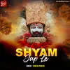About Shyam Jap Le Song