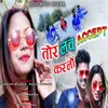 About Tor Love Accept Karalo Song