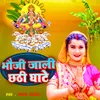 About Bhauji Jali Chhathi Ghate Song