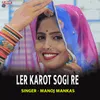 About Ler Karot Sogi Re Song