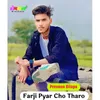Farji Pyar Cho Tharo