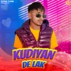 About Kudiyan De Lak Song