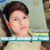 About Aslam Singer Sr 7340 Song