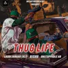 About THUG LIFE Song