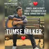 About Tumse Milker Song
