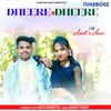 About DHEERE DHEERE Song