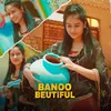 Banoo Beutiful