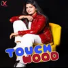 About Touchwood Song