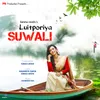 About Luitporiya Suwali Song