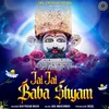 Jai Jai Baba Shyam