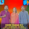 About Chhore Chamara Ke 2 Song