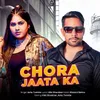 About Chora Jaata Ka Song