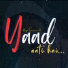 YAAD AATI HAI