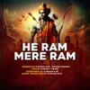 About He Ram Mere Ram Song