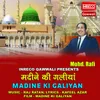 About Madine Ki Galiyan Song