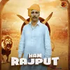 About Hum Rajput Song