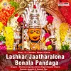 O Lashkari Bonala Pandaga