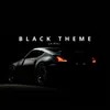 About Black Theme Song