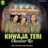 About Khwaja Teri Chadar Ka Song