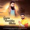 About Guru Ravidas Mela (feat. Preet Dhillon) Song