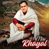 About Mere Khayal Song