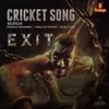 About Cricket Song (From "Exit") Song