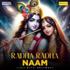 About Radha Radha Naam Song