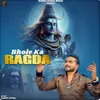 About Bhole Ka Ragda Song