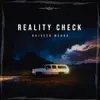 About REALITY CHECK Song