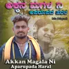 About Akkan Magala Ni Aparupada Haral Song