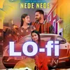 About Nede Nede Lo-Fi Song