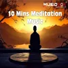 10 Mins Meditation Music