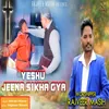 About Yeshu Jeena Sikha Gya Song