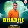 About Bhabhi Ki Tutti Song