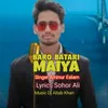 About Baro Batari Maiya Song