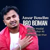 About Amar Bondhu Bro Beiman Song