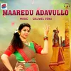 About Maaredu Adavullo Song