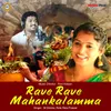 About Rave Rave Mahankalama Song