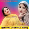 About Khatta Meetha Bear Song