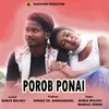 About Porob Ponai Song