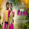 About Ore Rani Song