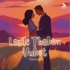 About Lagile Thakim Vukot (Slowed) Song